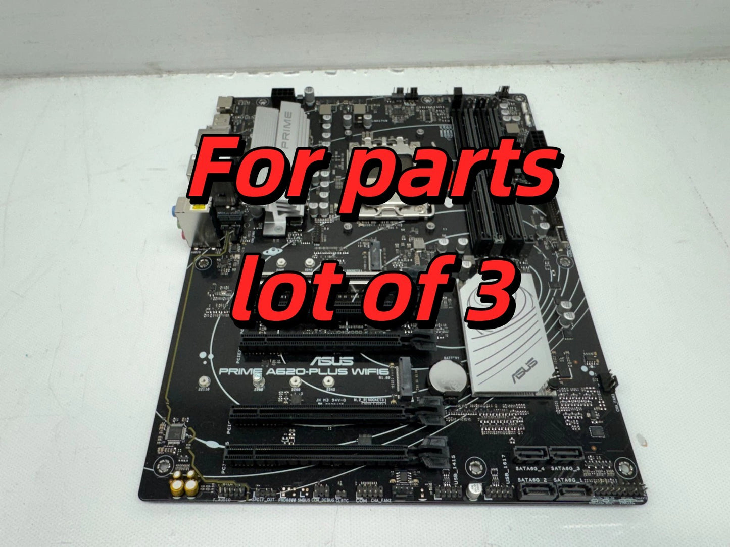 Lot of 3 *For Parts* ASUS Prime A620-Plus WIFI6 Motherboard DDR5 AM5 No WIFI