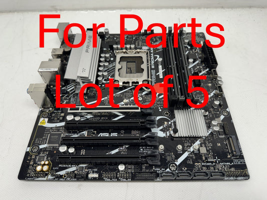 Lot of 5 *For Parts* ASUS Prime B760M-A AX6-II LGA1700