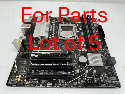 Lot of 5 *For Parts* ASUS Prime B650M-A AX6 II AM5 mATX No WIFI