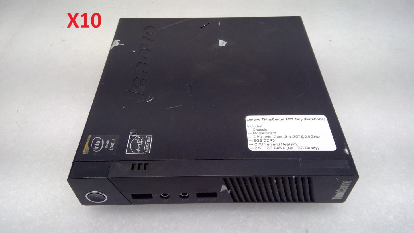 Lot of 10 Lenovo ThinkCentre M73 Tiny Intel i3-4130T@2.9GHz 8G DDR3 (Barebone)